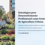 1 Estrategias para Desenvolvimento Profissional como Gestor de Agricultura Urbana